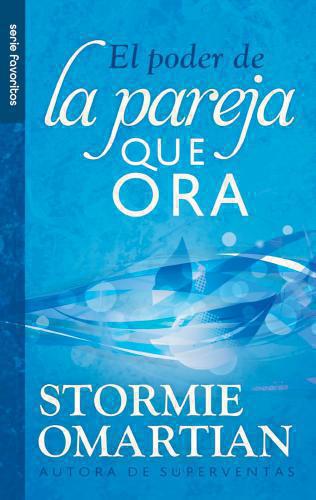 El Poder De La Pareja Que Ora, Tamaño Bolsillo por Stormie Omartian