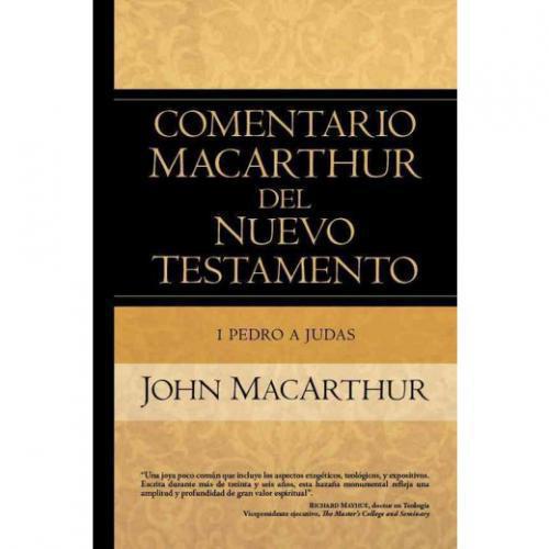 1 Pedro a Judas: Comentario MacArthur del Nuevo Testamento (Comentario MacArthur