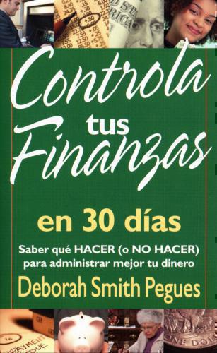 Controla Tus Finanzas  30 Dias -  D. Smith Pegue