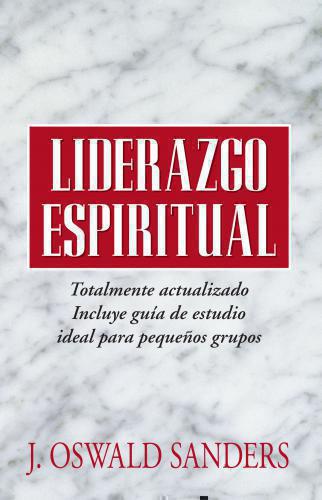 Liderazgo Espíritual - Oswald Sanders