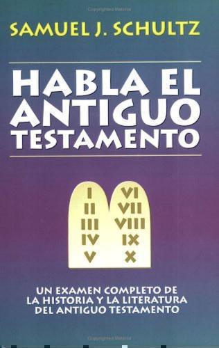 Habla Antiguo Testamento - Samuel Schultz