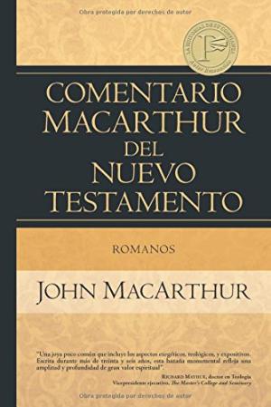 Romanos (Comentario MacArthur del Nuevo Testamento)