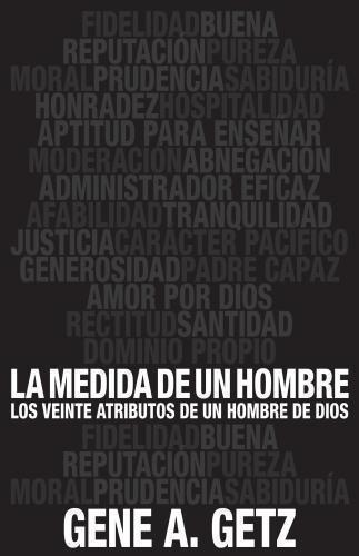 La Medida De Un Hombre - Gene A. Getz