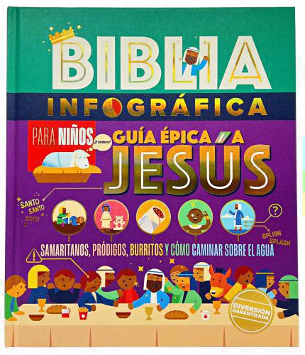 Biblia infográfica Vol 3: Guía épica a Jesús