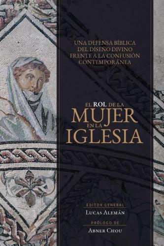 El rol de la mujer en la iglesia por Lucas Alemán