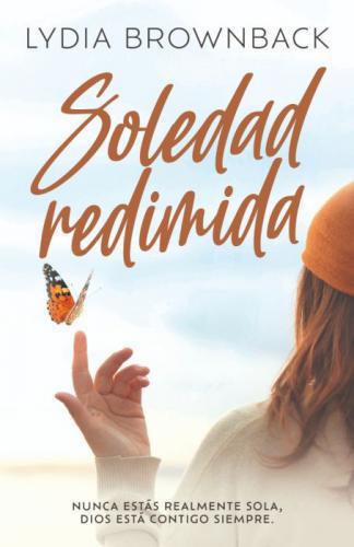 Soledad redimida por Lydia Brownback
