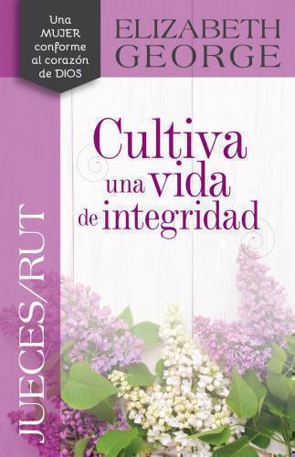 Jueces/Rút, Cultiva una vida de integridad