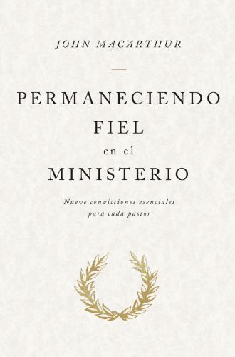 Permaneciendo fiel en el ministerio