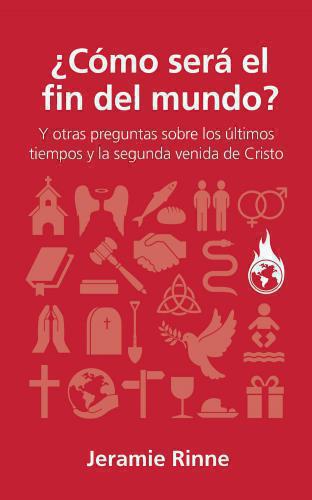 ¿Cómo será el fin del mundo? por Jeramie Rinne