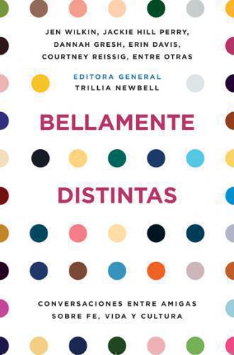 Bellamente Distintas por Trillia Newbell