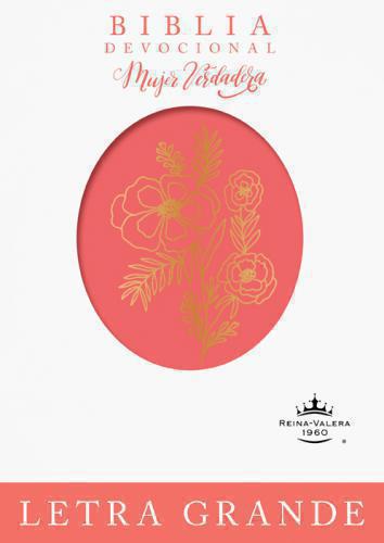 Biblia Devocional RVR1960 Mujer Verdadera, Letra grande, Sentipiel Color Coral
