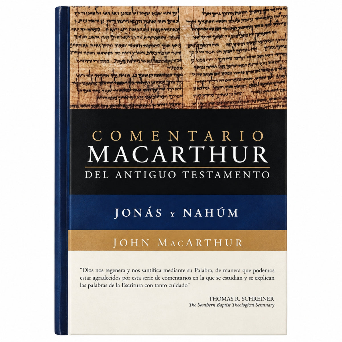 Comentario MacArthur del Antiguo Testamento: Jonás y Nahúm