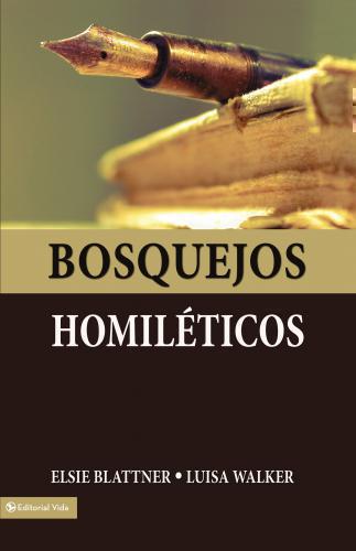 Bosquejos Homileticos - Elsie Blattner & Luisa Walker
