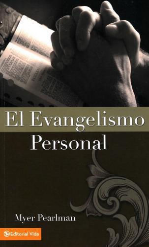El Evangelismo Personal - Myer Pearlman