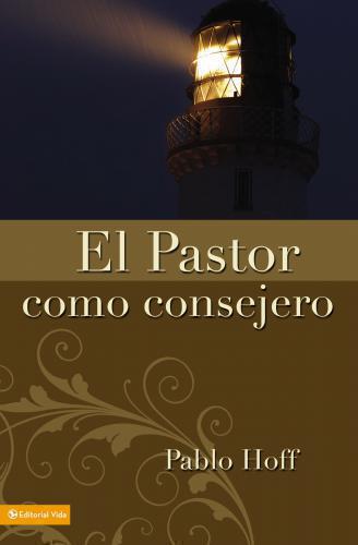 El Pastor Como Consejero - Pablo Hoff