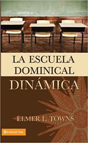 Escuela Dominical Dinamic  -  Elmer Town