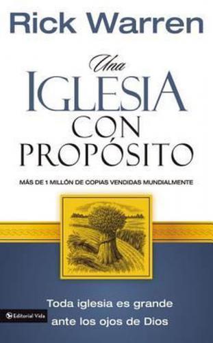 Una Iglesia Con Proposito  -  Rick Warre