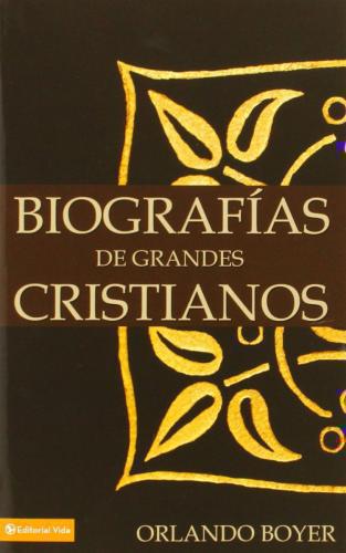 Biografia Grandes Cristia Nos  -  Orlando Boye