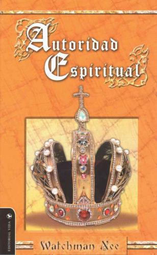 Autoridad Espiritual Bolsillo - Watchman Nee