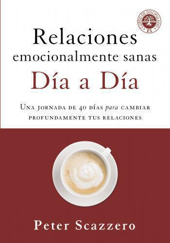 Relaciones Emocionalmente Sanas, Día a Día por Peter Scazzero