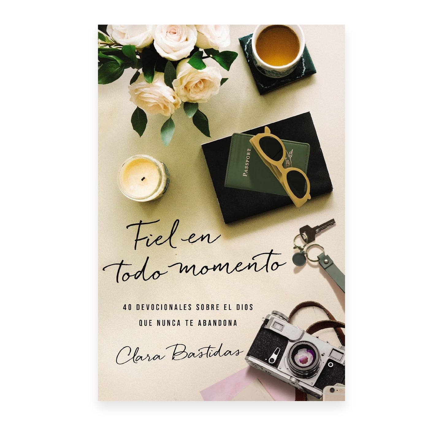 Fiel En Todo Momento por Clara Bastida