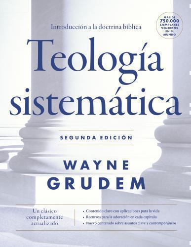 Introduccion a la  Doctrina Biblica; Teologia Sistematica (segunda edicion)
