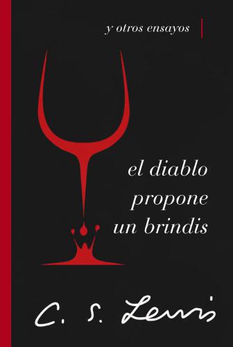El Diablo Propone Un Brindis por C. S Lewis