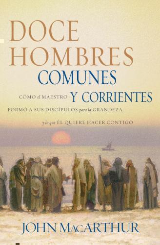 Doce Hombres Comunes Corr  -   John Macarthu