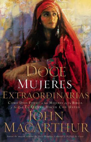 Doce Mujeres Extraordinar  -  John Macarthu
