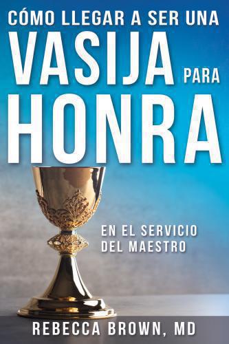 Vasija Para La Honra  -  Rebeca Brown