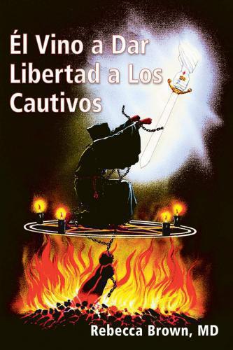 El Vino A Dar Libertad A Los Cautivos - Rebeca Brown