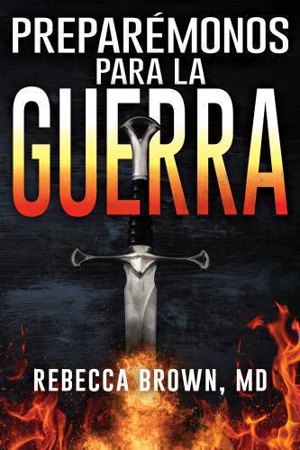 Preparemonos Para Guerra  -  Rebeca Brown