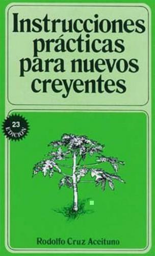 Instrucciones Nuevos Crey - Rodolfo Cruz Aceituno