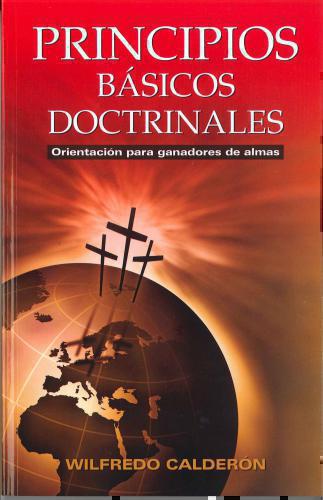 Basic Doctrinal Principles - Wilfredo Calderon