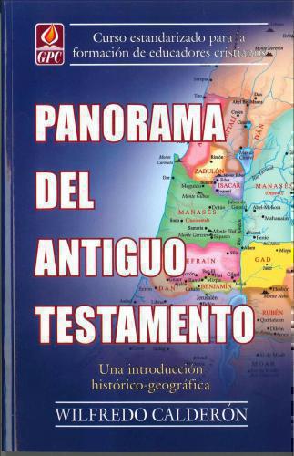 Panorama Del Antiguo Testamento - Wilfredo Calderon