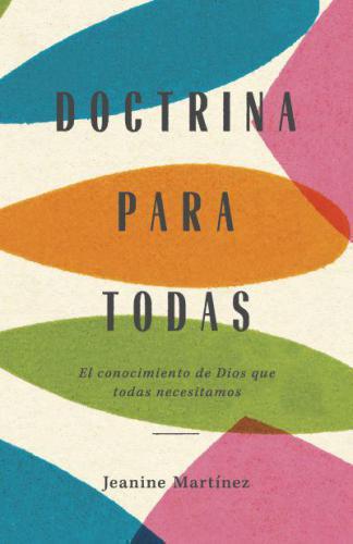 Doctrine for All: The Knowledge of God We All Need