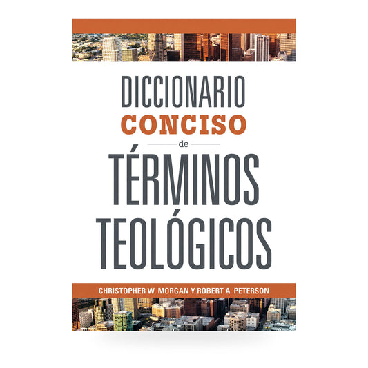 Diccionario Conciso de Términos Teológicos  por Christopher W Mrogan y Robert A.
