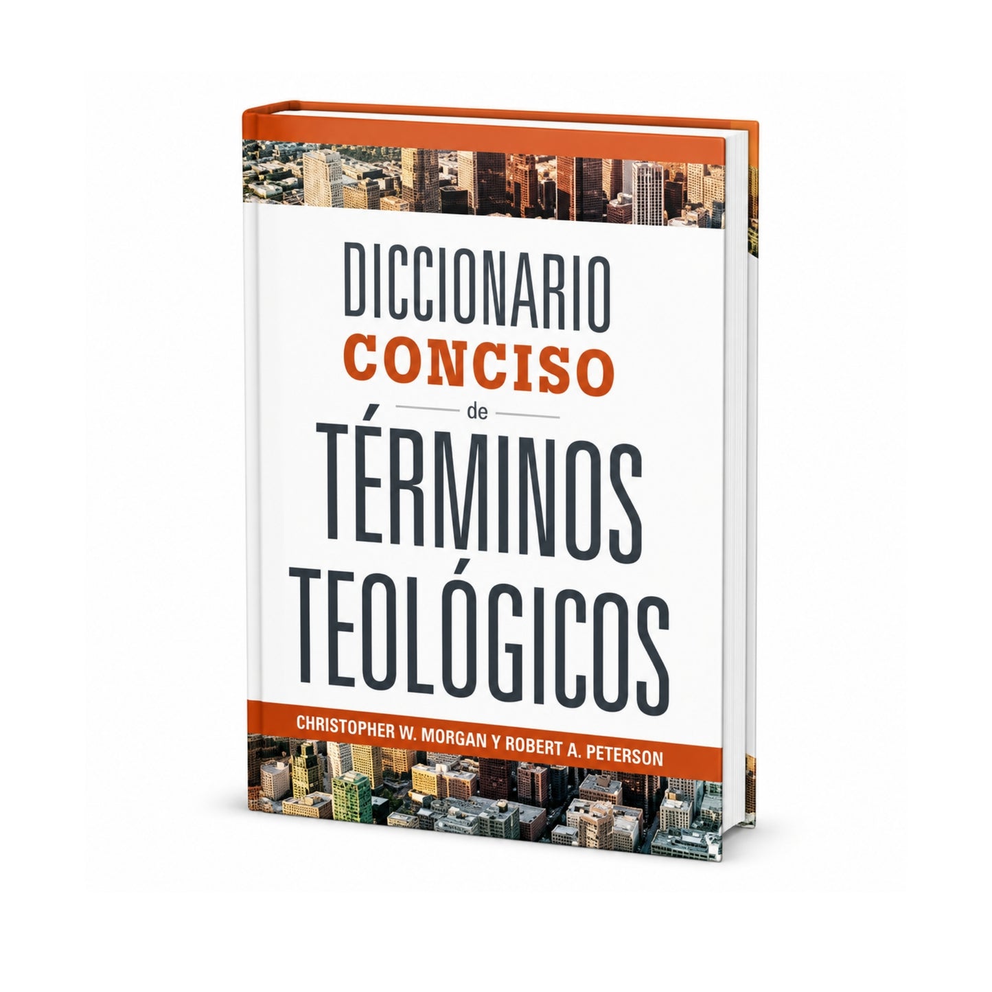 Concise Dictionary of Theological Terms by Christopher W. Morgan and Robert A.