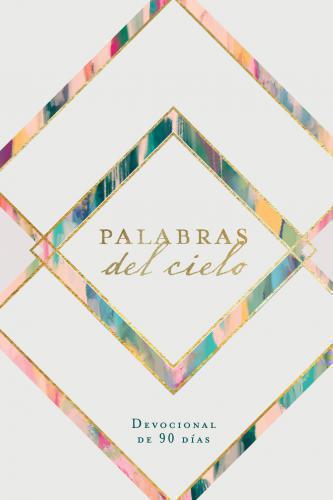 Palabras del cielo; devocional de 90 días