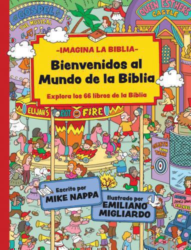 Bienvenidos Al Mundo De La Biblia; Explora los 66 Libros De Biblia