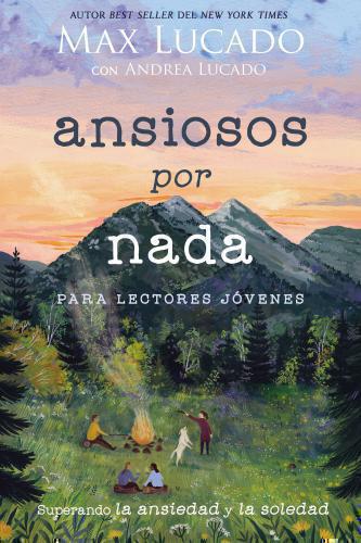 Ansiosos por nada para lectores jovenes; superando la ansiedad y la soledad