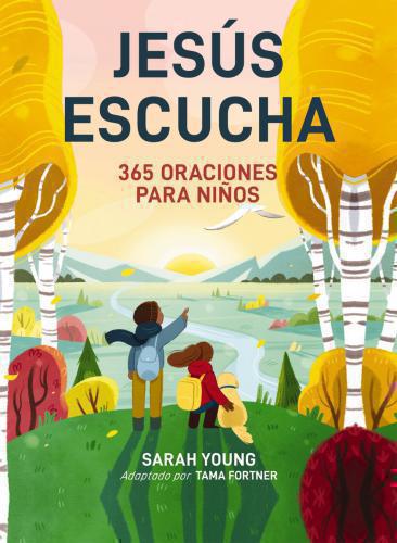 Devocional, Jesús Escucha 365 Oraciones Para Niños por Sarah Young