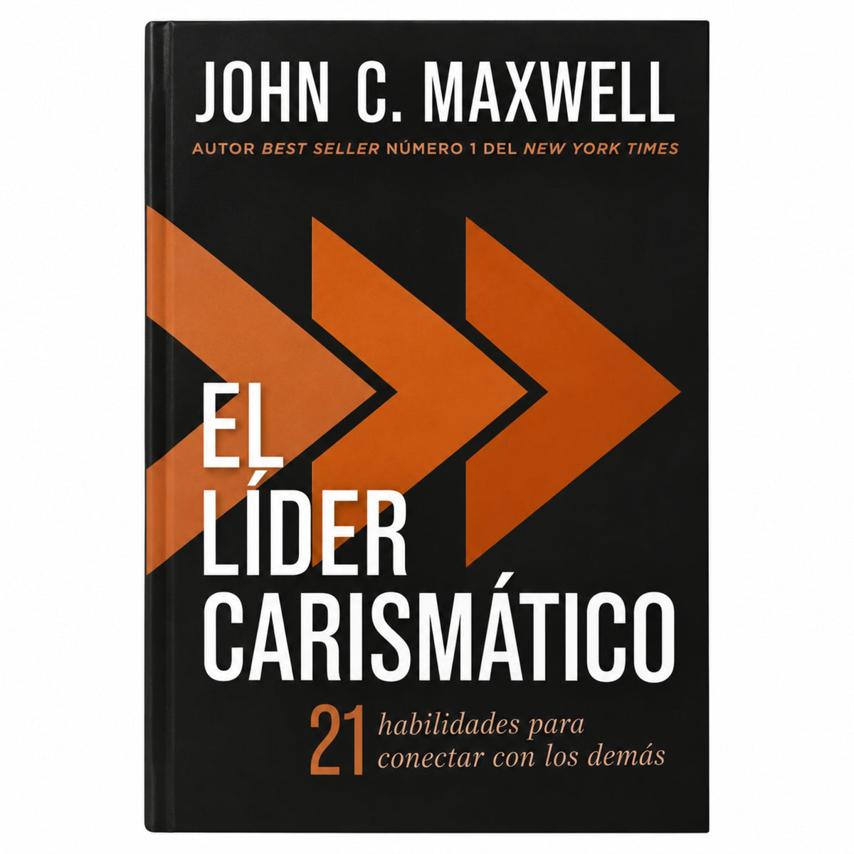 El líder carismático por John C. Maxwell