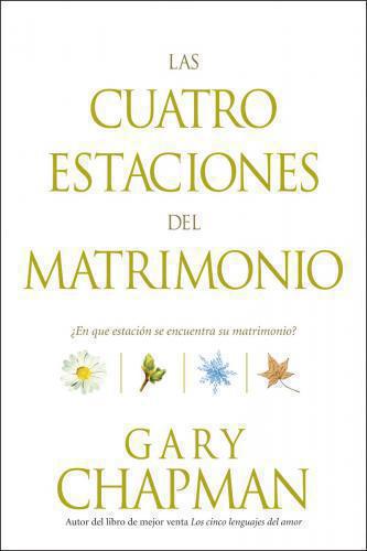 Las Cuatro Estaciones Del Matrimonio  - Gary Chapma