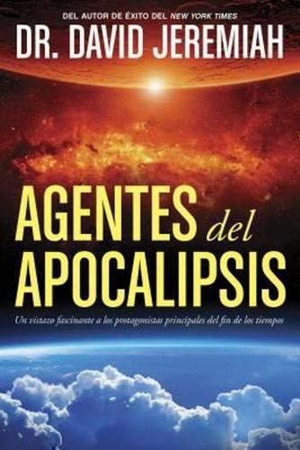 Agentes del apocalipsis  - David Jeremiah