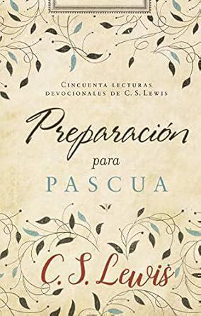 Preparacion Para Pascua 50 Lecturas Devocionales