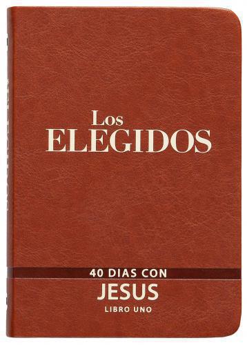 The Chosen (lo elegidos) - Libro uno: 40 días con Jesús