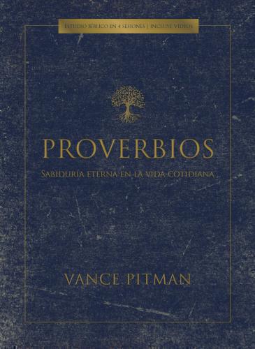 Bible Study - Proverbs; Eternal Wisdom for Everyday Life - 4 Sessions