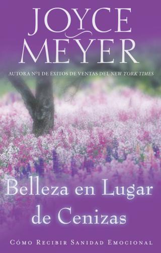 Belleza En Lugar De Cenizas - Joyce Meyer