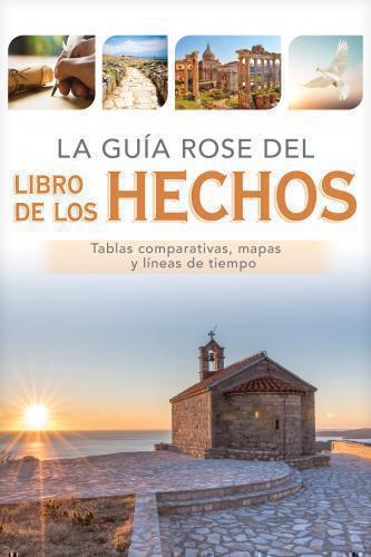 Libro De Los Hechos; Tablas Comparativas, Mapas y Lineas de Tiempo
